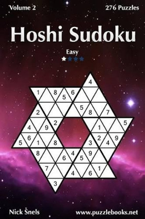 Hoshi Sudoku - Easy - Volume 2 - 276 Puzzles by Nick Snels 9781503349209