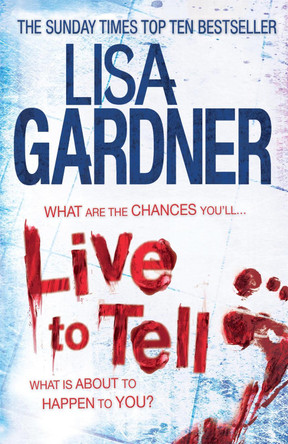 Live to Tell (Detective D.D. Warren 4) by Lisa Gardner