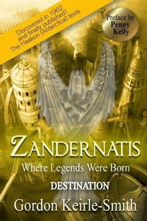 Zandernatis: Destination by Penny Kelly 9781507725931