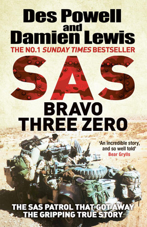 SAS Bravo Three Zero: The Gripping True Story Damien Lewis 9781529414165
