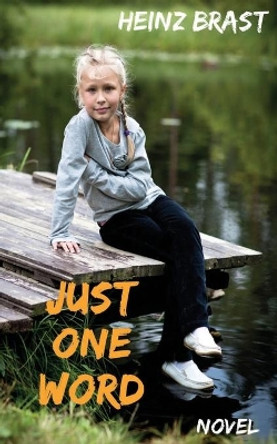 Just One Word by Jochen Boening 9781508578604