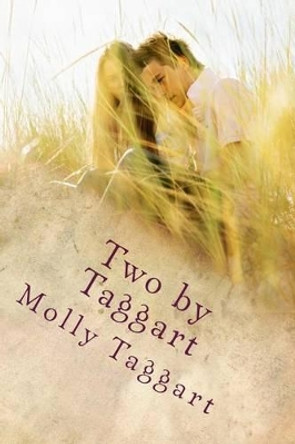 Two by Taggart by Molly Taggart 9781508570950