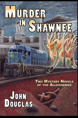 Murder in Shawnee by Partner John Douglas 9781605431888