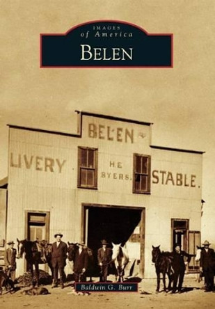 Belen by Baldwin G. Burr 9781467130530