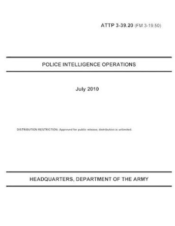 Police Intelligence Operations by Department Of the Army 9781494822071