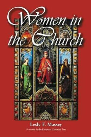 Women in the Church: Moving Toward Equality by Lesly F. Massey 9780786467792