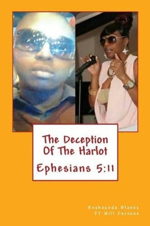 The Deception Of The Harlot: no more ignorance by 2 Covenant Mogul 9781495423925
