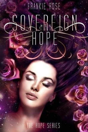 Sovereign Hope by Frankie Rose 9781495928406