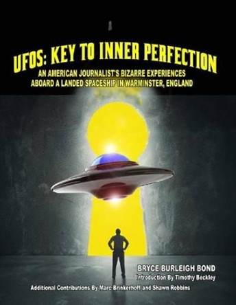 UFOs: Key To Inner Perfection by Timothy Green Beckley 9781606111871