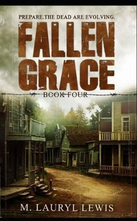 Fallen Grace by M Lauryl Lewis 9781494799335