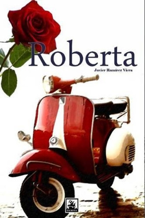 Roberta by Javier Ramirez Viera 9781492303831