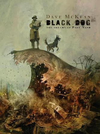 Black Dog: The Dreams Of Paul Nash (second Edition) by Dave Mckean