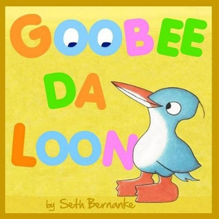 Goobee Da Loon: A Caribbean Lullaby by Mk Grassi 9781496135872