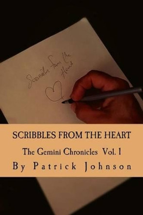 Scribbles from the Heart by Patrick M Johnson 9781533615138