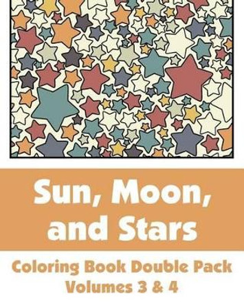 Sun, Moon, and Stars Coloring Book Double Pack (Volumes 3 & 4) by H R Wallace Publishing 9781496053824