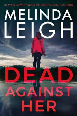 Dead Against Her by Melinda Leigh