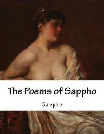 The Poems of Sappho by Sappho 9781483910437