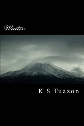 Winter: Four season love Book 1 by K S Tuazon 9781497468627