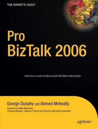 Pro BizTalk 2006 by George Dunphy 9781590596999