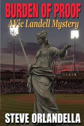 Burden of Proof: A Vic Landell Mystery by Jay W Macintosh 9781497513273