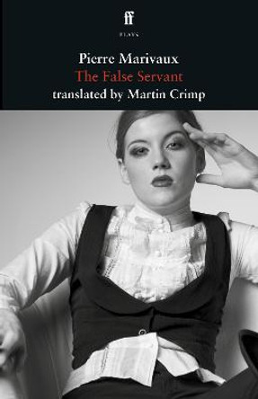 The False Servant by Martin Crimp
