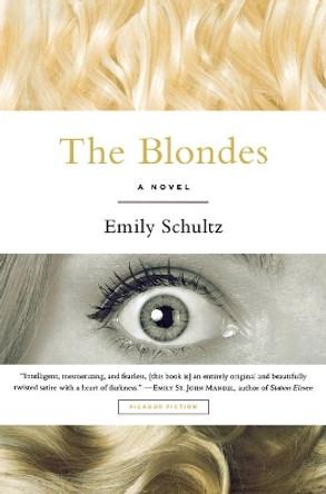 The Blondes by Emily Schultz 9781250081698