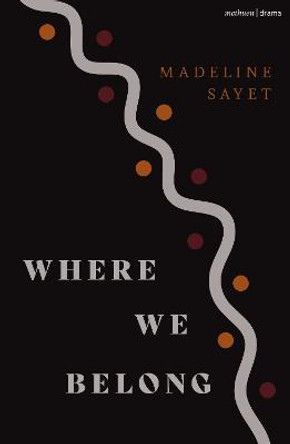 Where We Belong by Madeline Sayet
