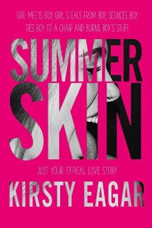 Summer Skin by Kirsty Eagar 9781250146007
