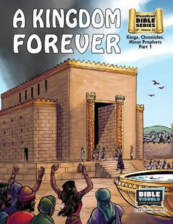 A Kingdom Forever: Old Testament Volume 23: Kings, Chronicles, Minor Prophets Part 1 by Katherine E Hershey 9781641040211