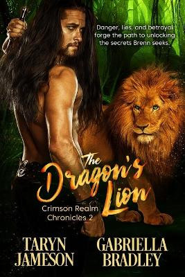 The Dragon's Lion by Gabriella Bradley 9781487416935