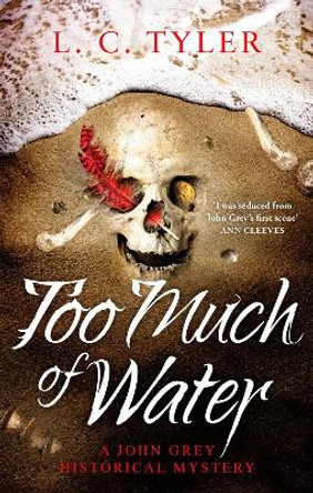 Too Much of Water by L.C. Tyler