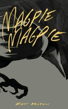 Magpie, Magpie Comic Book by Matt Huynh 9781320148887