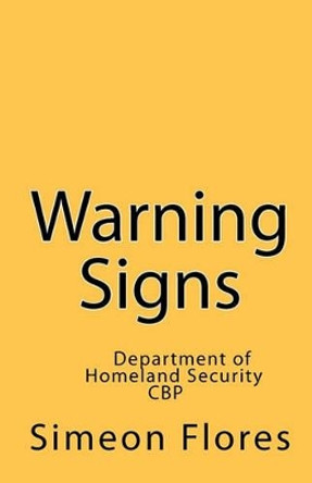 Warning Signs by Simeon Flores 9781461111399