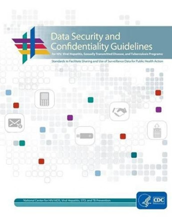 Data Security and Confidentiality Guidelines by Centers for Disease Cont And Prevention 9781499718898