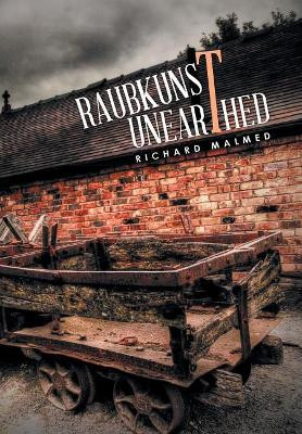 Raubkunst Unearthed by Richard Malmed 9781524586690