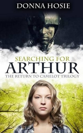 Searching for Arthur by Donna Hosie 9781482738773