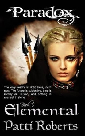 Paradox - Elemental by Patti Roberts 9781534968110