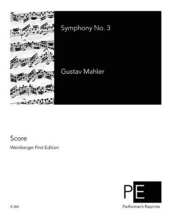 Symphony No. 3 by Gustav Mahler 9781499796070