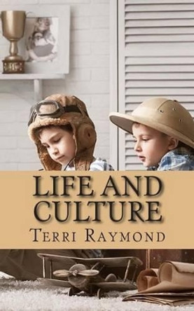 Life and Culture: (First Grade Social Science Lesson, Activities, Discussion Questions and Quizzes) by Homeschool Brew 9781500190651