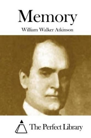 Memory by William Walker Atkinson 9781508873051