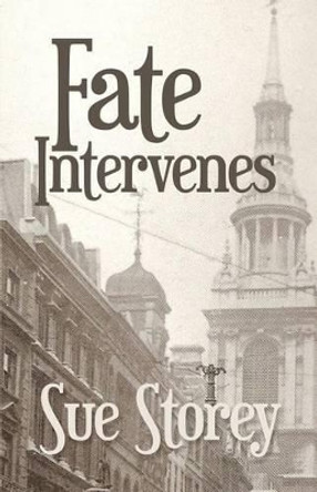 Fate Intervenes by Sue Storey 9781480924574