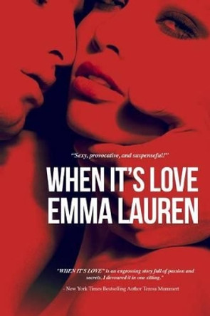 When It's Love by Emma Lauren 9781495242953