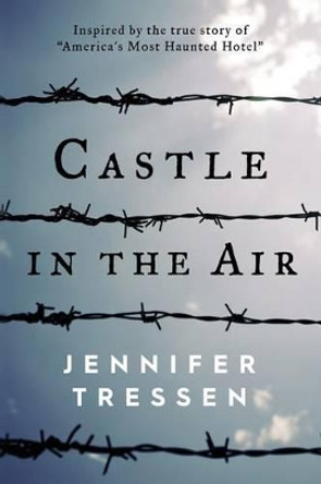 Castle in the Air by Jennifer Tressen 9781515232063