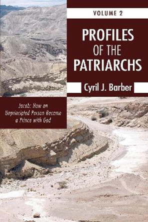 Profiles of the Patriarchs, Volume 2 by Cyril J Barber 9781498258036