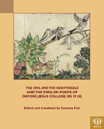 The Owl and the Nightingale and the English Poems of Jesus College MS 29 (II) by Susanna Fein