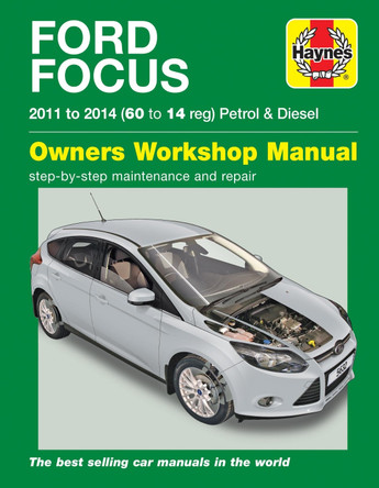 Ford Focus Petrol & Diesel (11 - 14) 60 To 14 by M. R. Storey