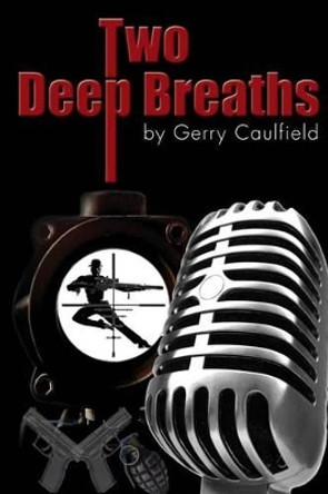 Two deep breaths by Gerry Caulfield 9781496018250