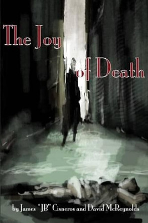 The Joy of Death by David McReynolds 9781496194183