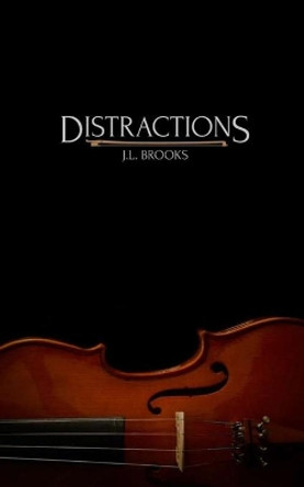 Distractions by Jl Brooks 9781496196200