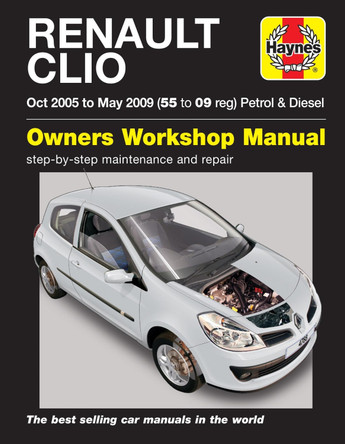 Renault Clio Petrol & Diesel 05-09 by Haynes Publishing